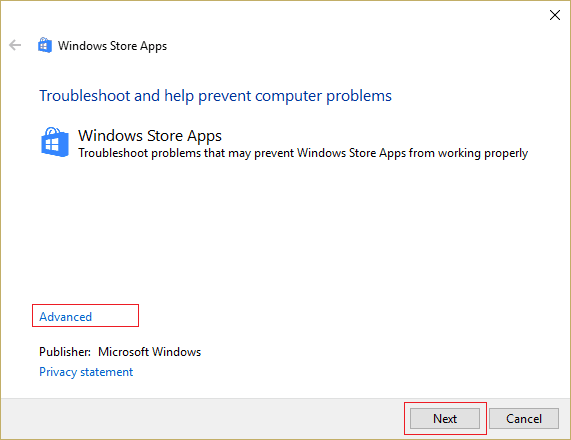 click on Advanced and then click Next to run Windows Store Apps Troubleshooter