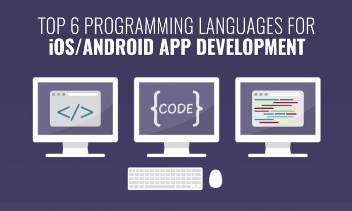 Top 6 Programming Languages For iOS/Android App Development - Techolac